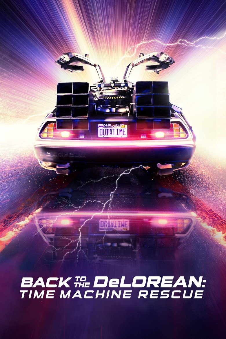  Outatime: Saving the DeLorean Time Machine - Watch Suggestor