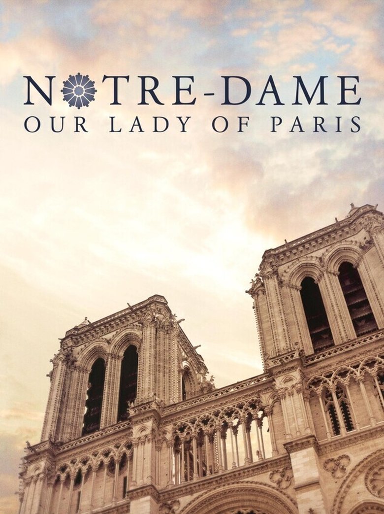  Notre-Dame: Our Lady of Paris - Watch Suggestor