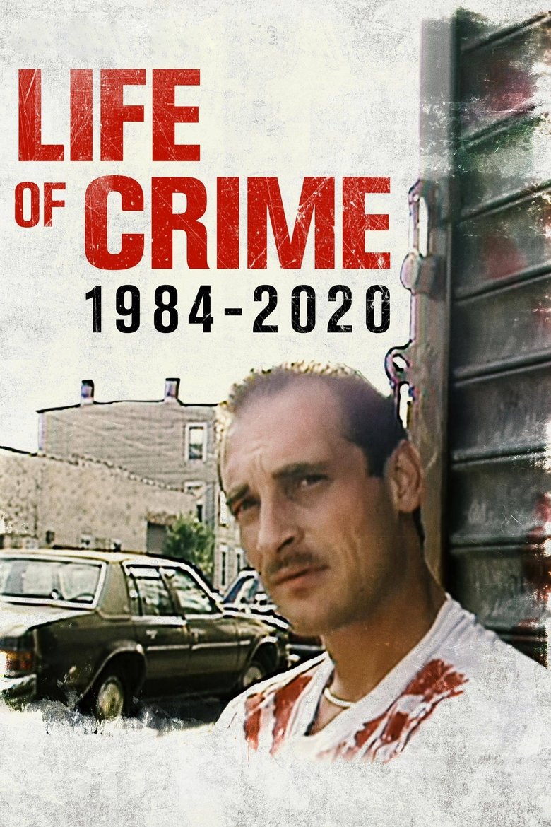  Life of Crime: 1984-2020 - Watch Suggestor