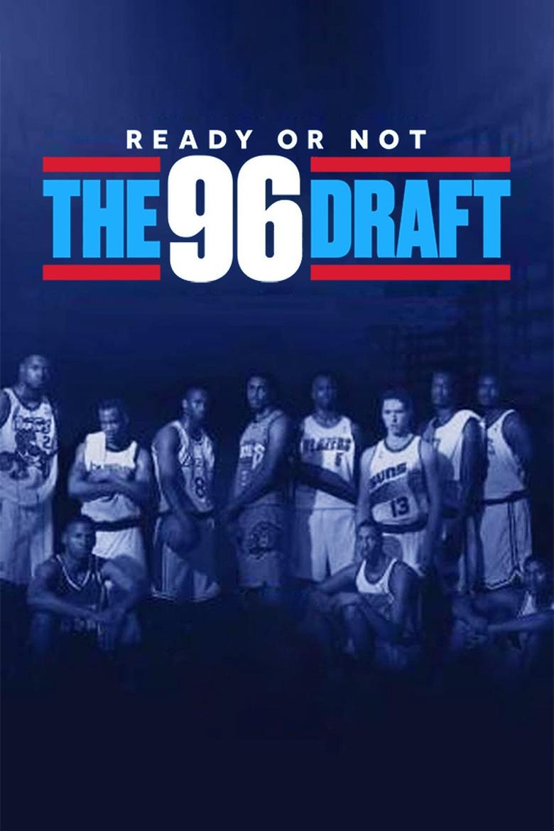  Ready or Not: The 96 NBA Draft - Watch Suggestor