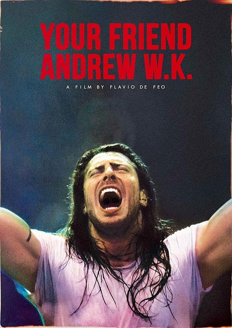  Your Friend Andrew W.K. - Watch Suggestor