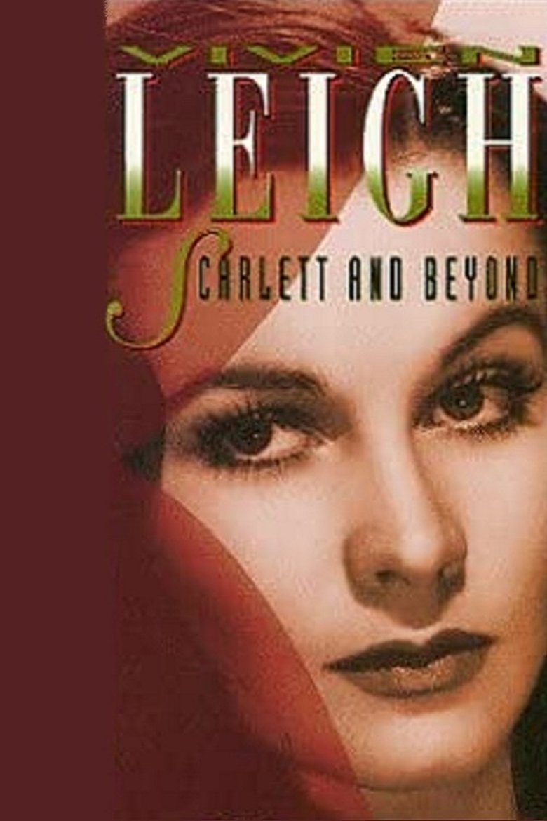  Vivien Leigh: Scarlett and Beyond - Watch Suggestor