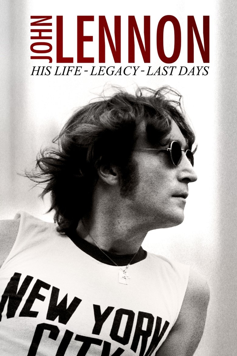  John Lennon: His Life, His Legacy, His Last Days - Watch Suggestor