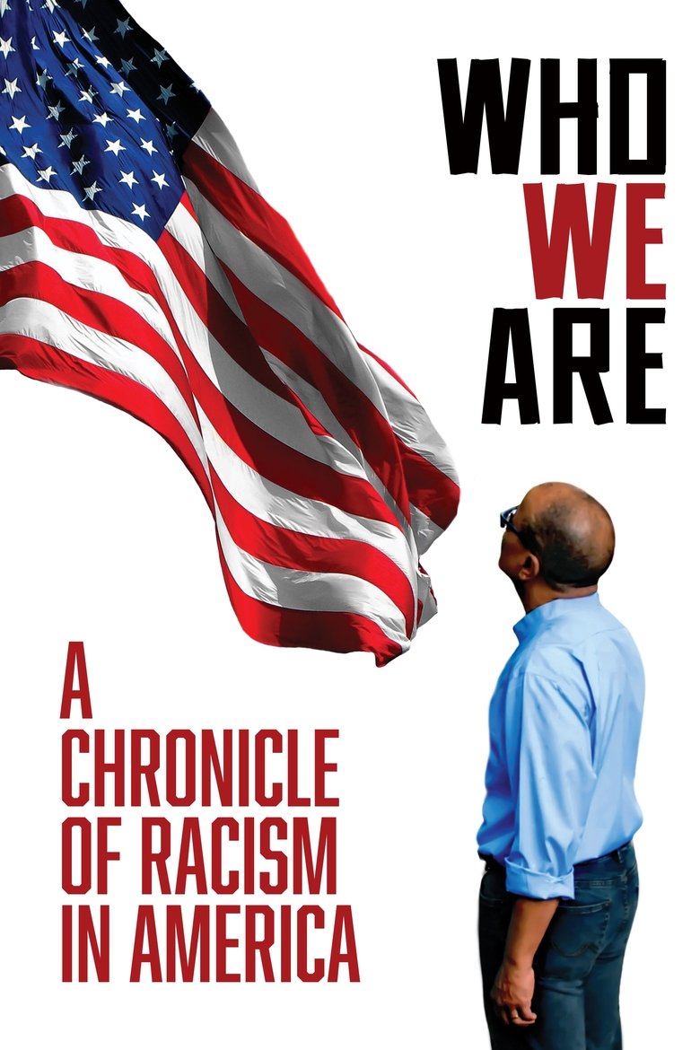  Who We Are: A Chronicle of Racism in America - Watch Suggestor