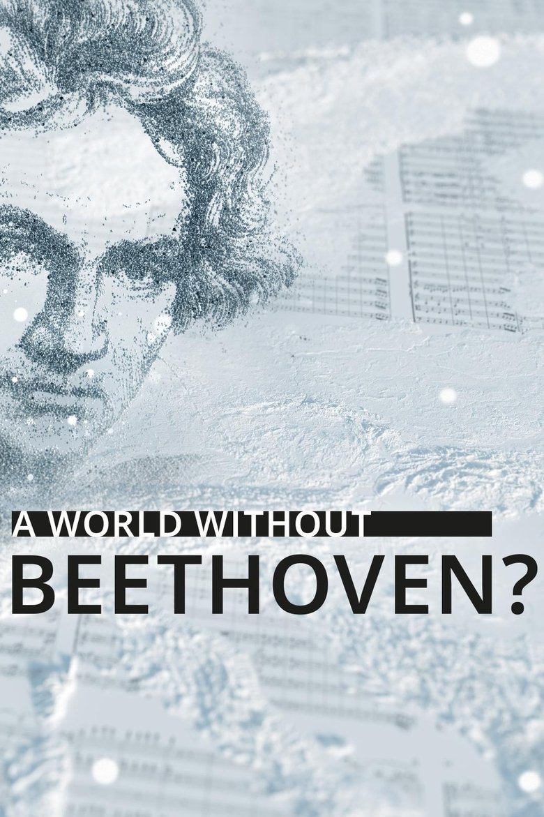  A World Without Beethoven? - Watch Suggestor