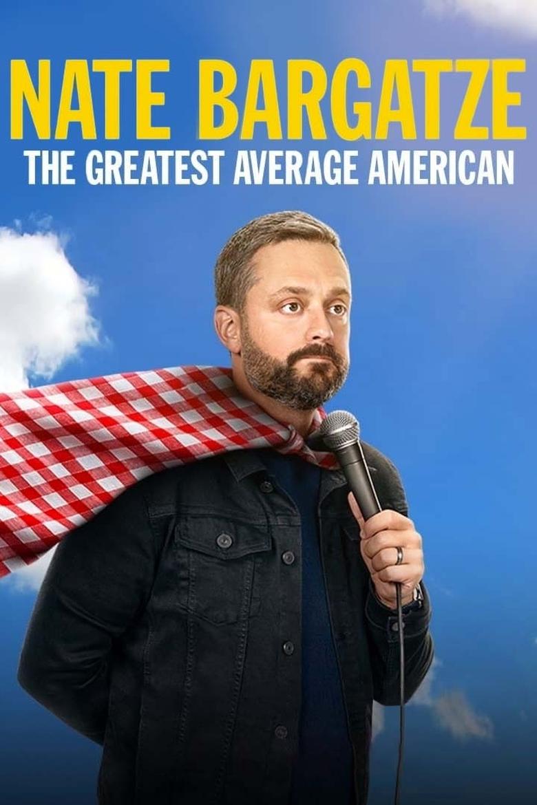  Nate Bargatze: The Greatest Average American - Watch Suggestor
