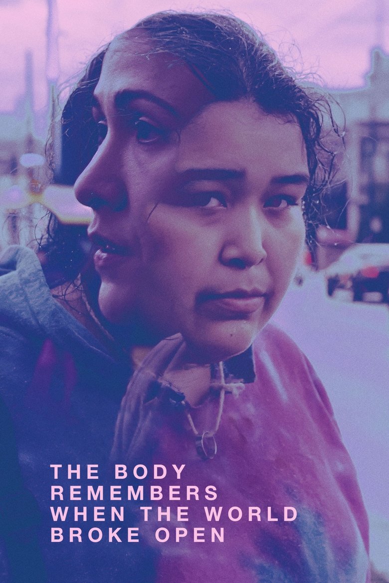  The Body Remembers When the World Broke Open - Watch Suggestor