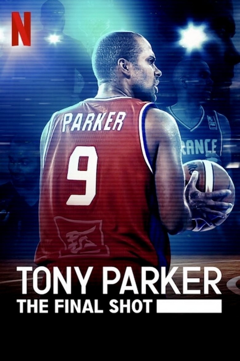  Tony Parker: The Final Shot - Watch Suggestor