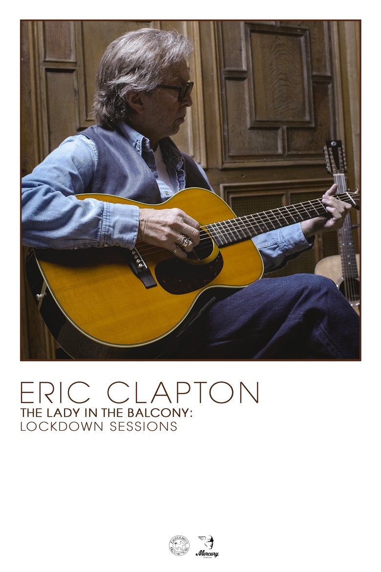  Eric Clapton: The Lady in the Balcony - Lockdown Sessions - Watch Suggestor