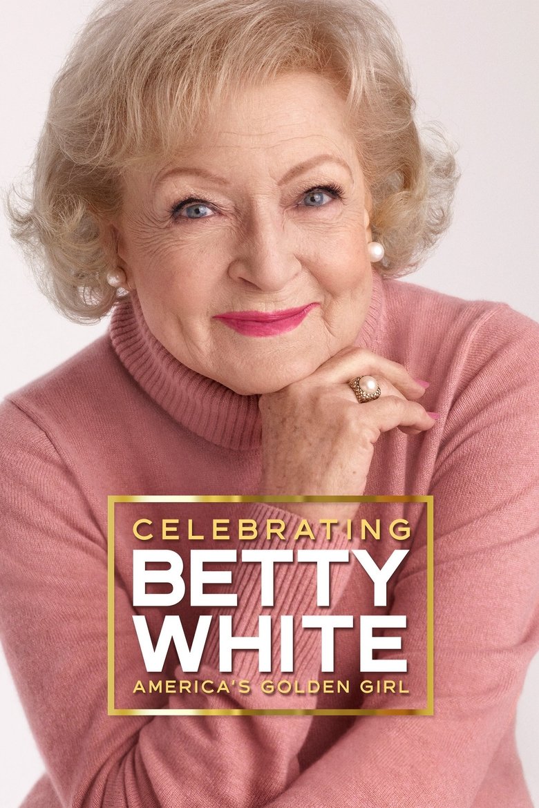  Celebrating Betty White: America's Golden Girl - Watch Suggestor