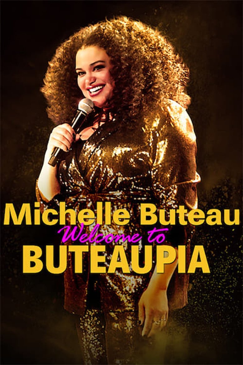  Michelle Buteau: Welcome to Buteaupia - Watch Suggestor