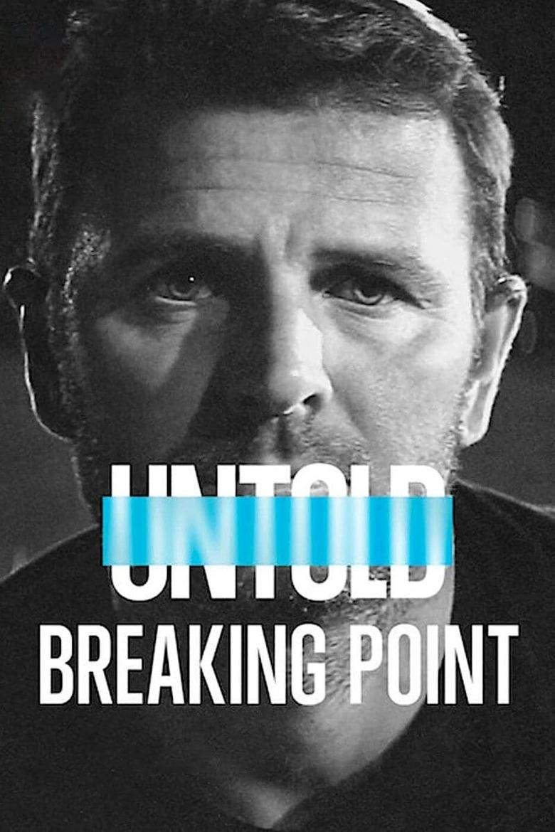  Untold: Breaking Point - Watch Suggestor