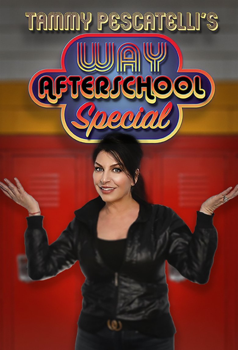  Tammy Pescatelli's Way After School Special - Watch Suggestor