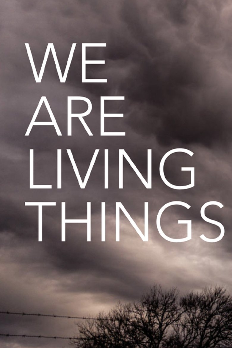  We Are Living Things - Watch Suggestor