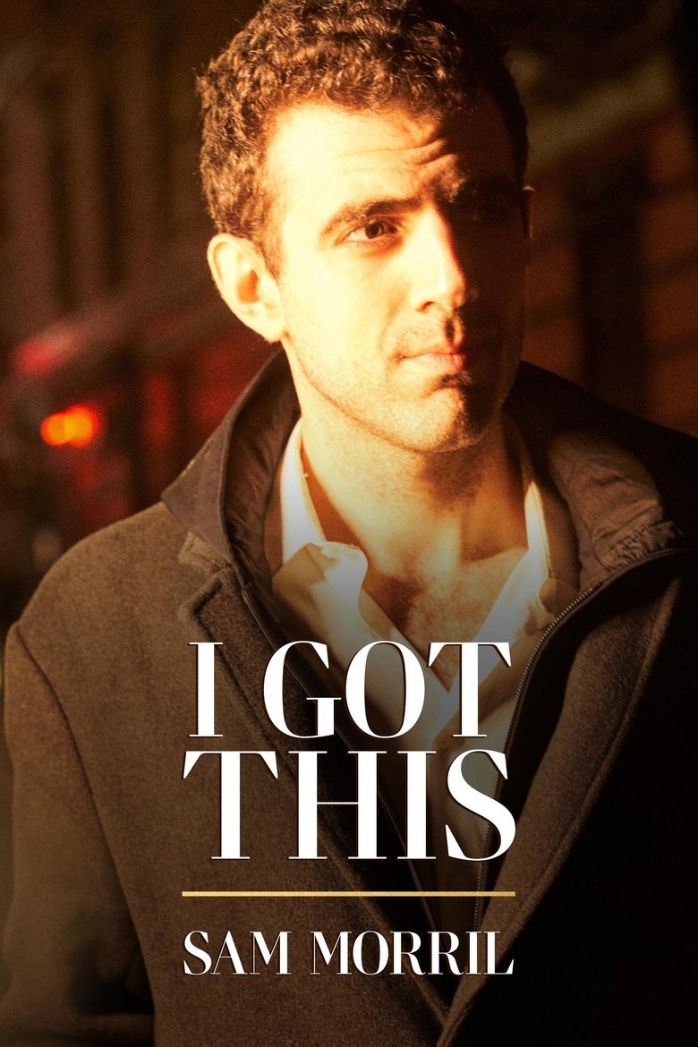  Sam Morril: I Got This - Watch Suggestor