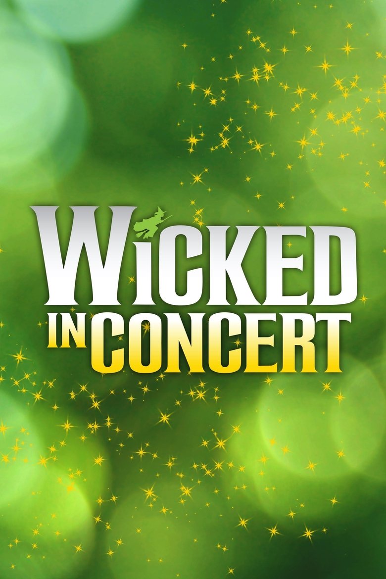  Wicked in Concert: A Musical Celebration of the Iconic Broadway Score - Watch Suggestor