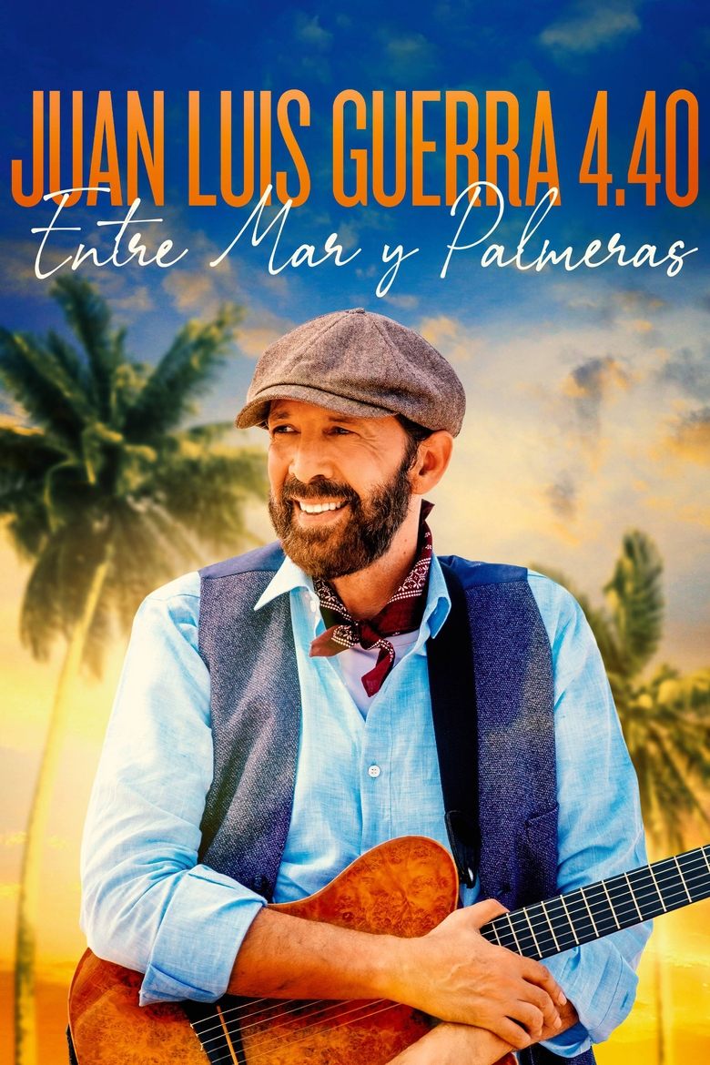  Juan Luis Guerra 4.40: Entre Mar y Palmeras - Watch Suggestor