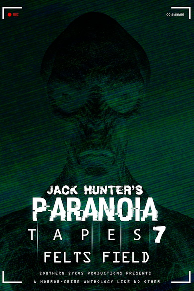  Paranoia Tapes 7: Felts Field - Watch Suggestor