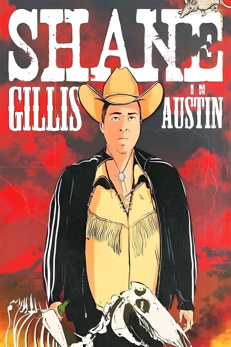  Shane Gillis: Live in Austin - Watch Suggestor