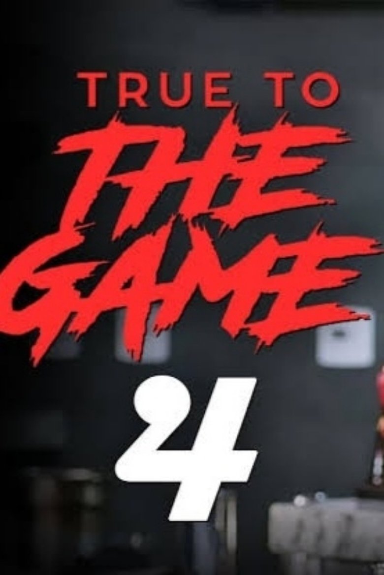  True to the Game 4 - Watch Suggestor