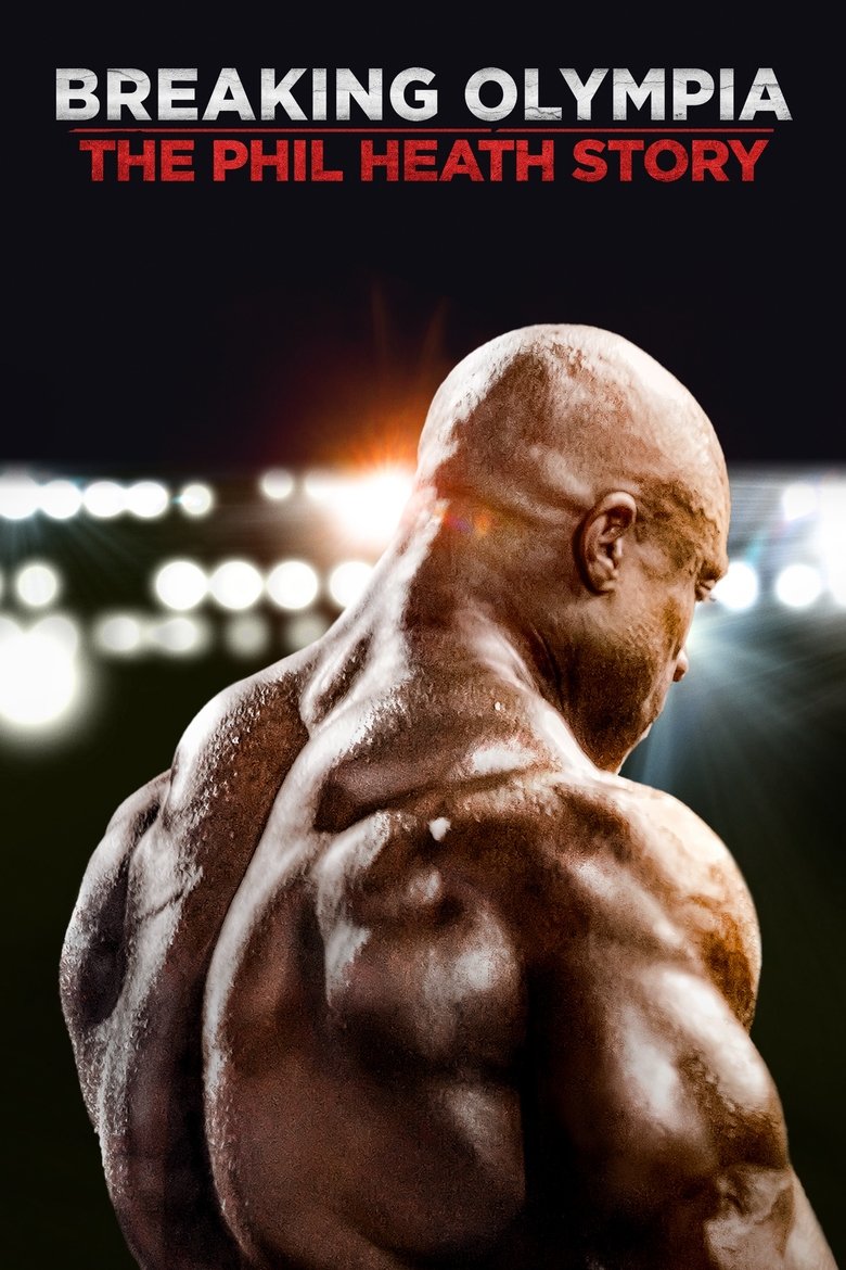  Breaking Olympia: The Phil Heath Story - Watch Suggestor