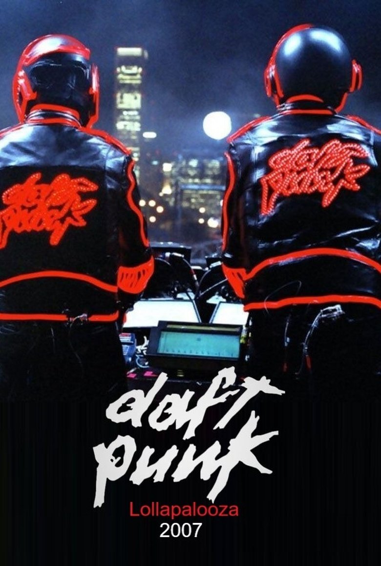  Daft Punk: Live at Lollapalooza Chicago - Watch Suggestor