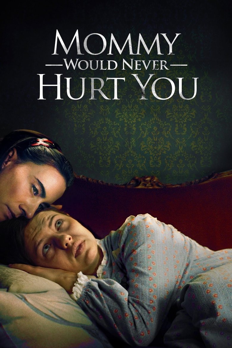  Mommy Would Never Hurt You - Watch Suggestor