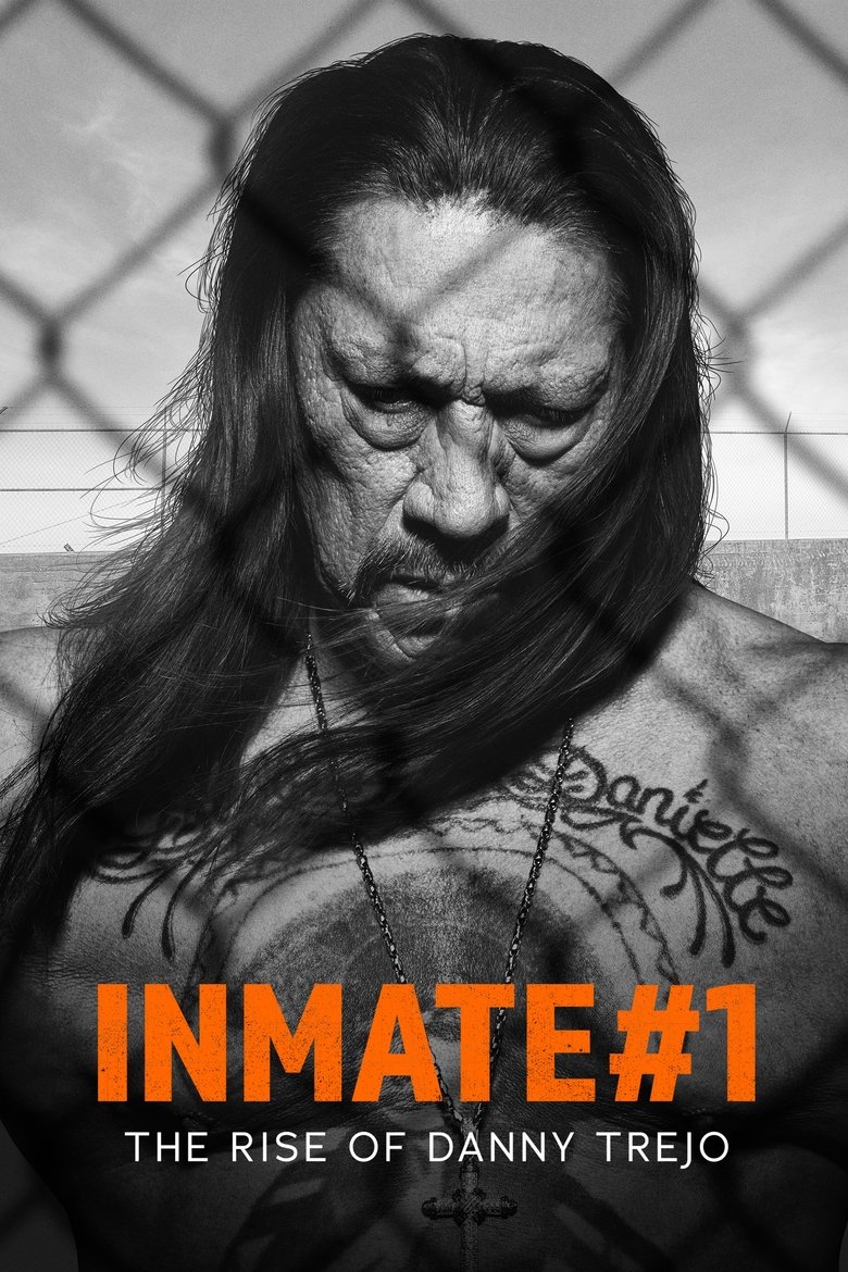  Inmate #1: The Rise of Danny Trejo - Watch Suggestor