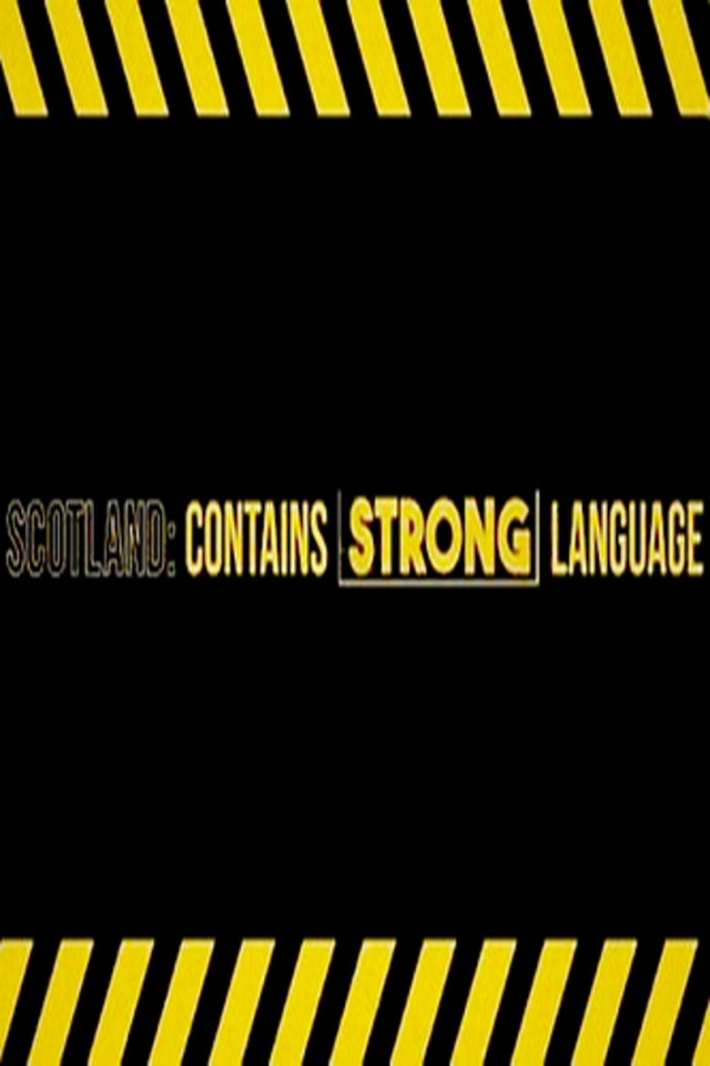  Scotland: Contains Strong Language - Watch Suggestor