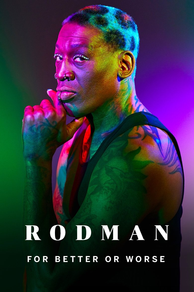  Rodman: For Better or Worse - Watch Suggestor
