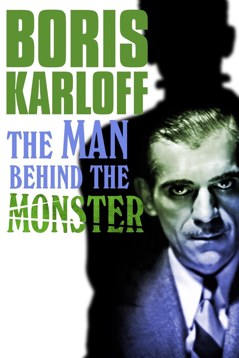  Boris Karloff: The Man Behind the Monster - Watch Suggestor