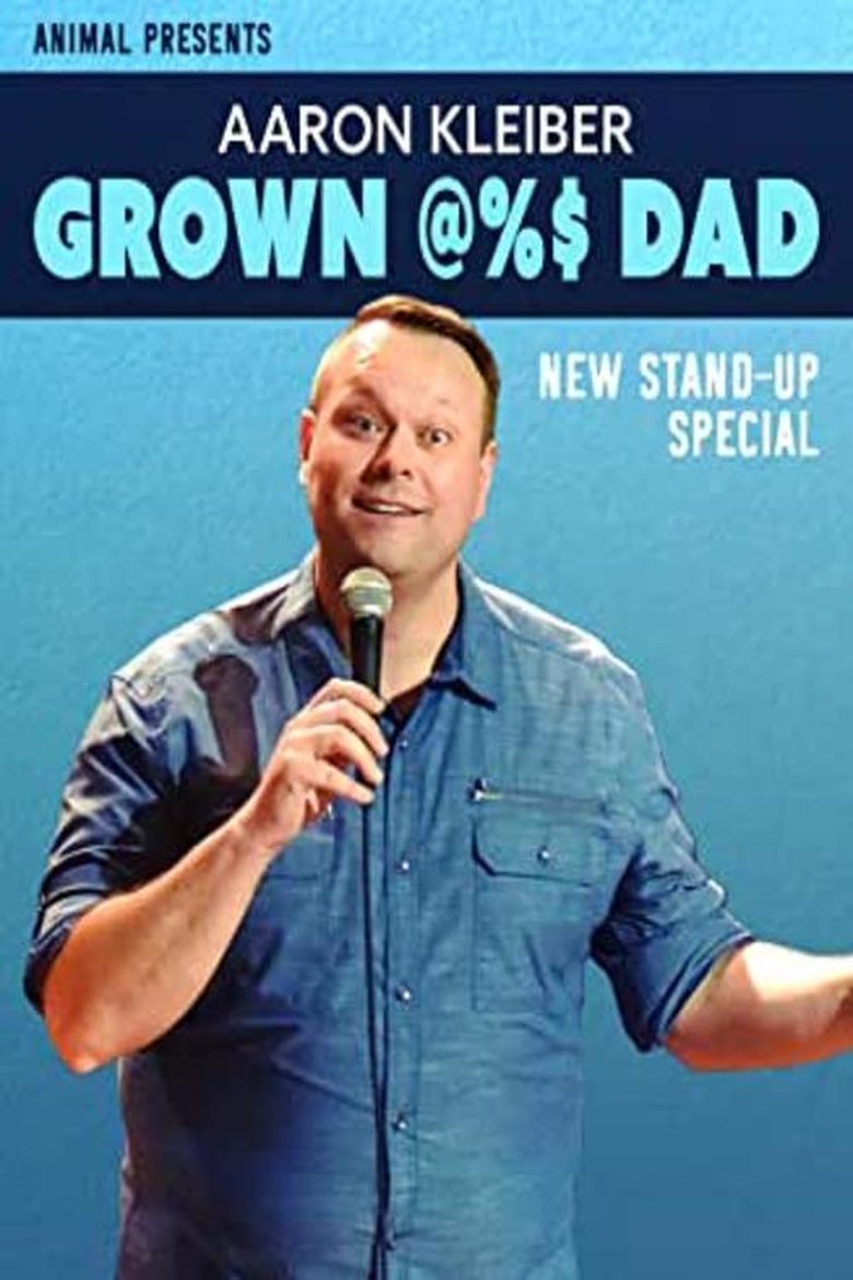  Aaron Kleiber: Grown @%$ Dad - Watch Suggestor