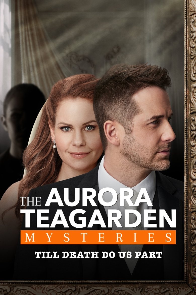  Aurora Teagarden Mysteries: Til Death Do Us Part - Watch Suggestor