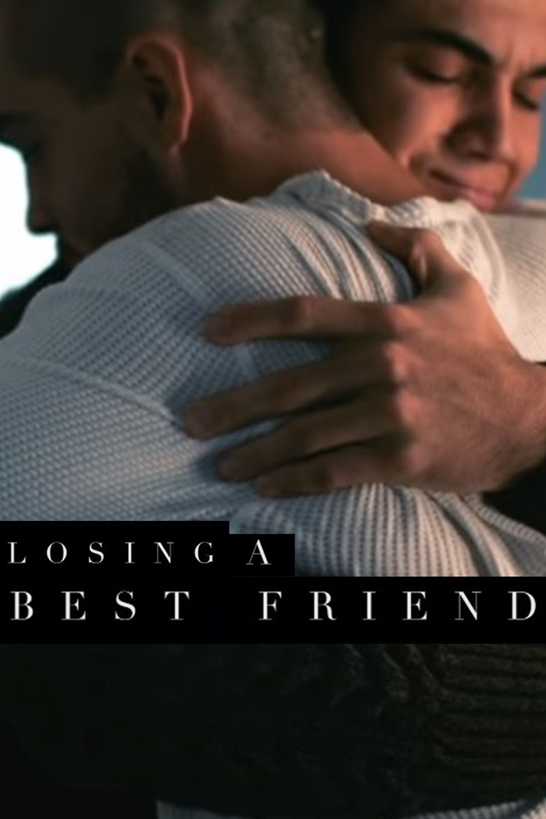  Losing a Best Friend - Watch Suggestor