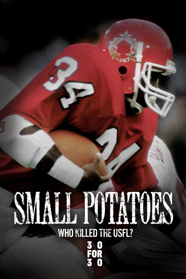  Small Potatoes: Who Killed the USFL? - Watch Suggestor