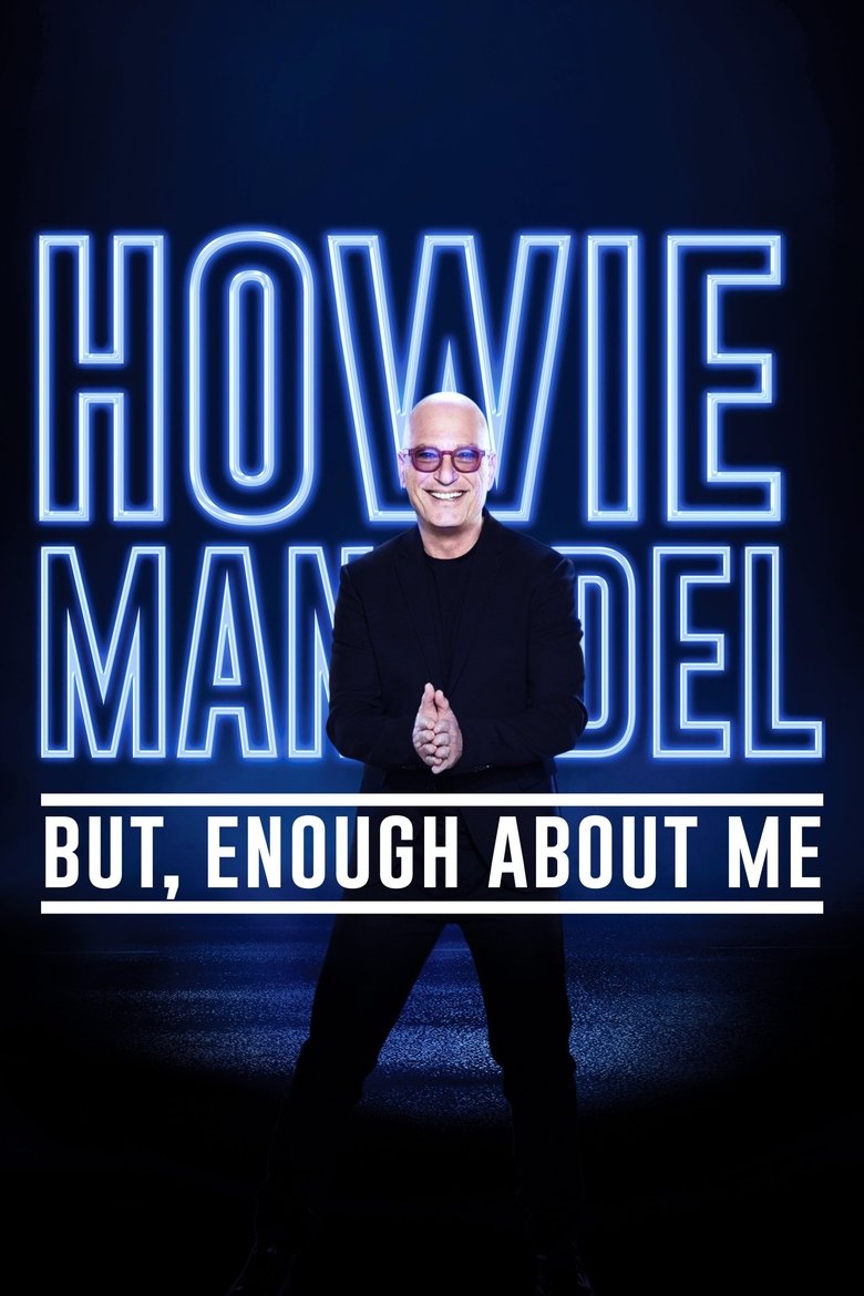 Howie Mandel: But, Enough About Me - Watch Suggestor
