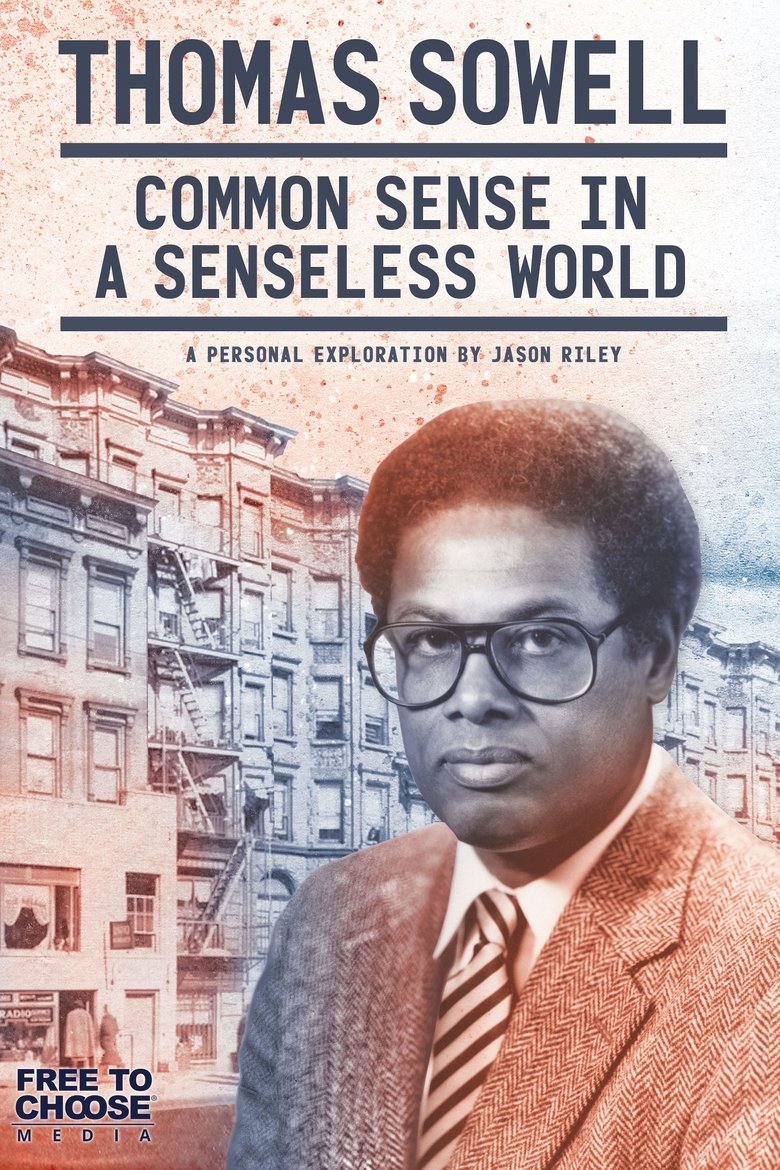  Thomas Sowell: Common Sense in a Senseless World - Watch Suggestor